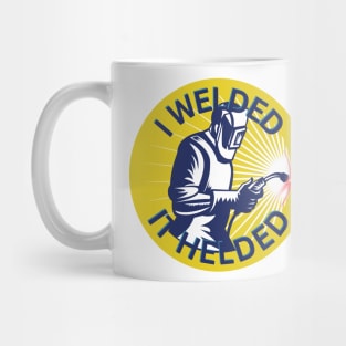 Funny Welder Design For Welds MIG TIG ARC Stick Mug